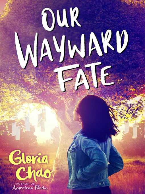 Title details for Our Wayward Fate by Gloria Chao - Wait list